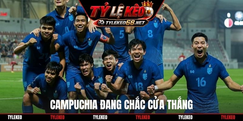 Campuchia đang chắc cửa thắng