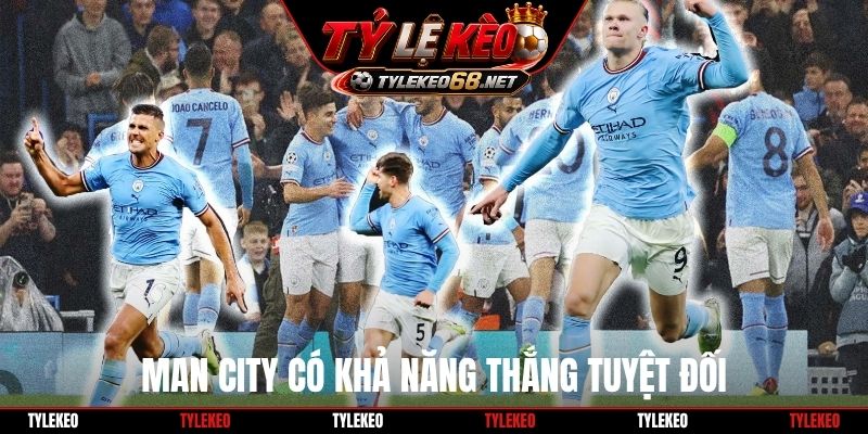 Man City có khả năng thắng tuyệt đối