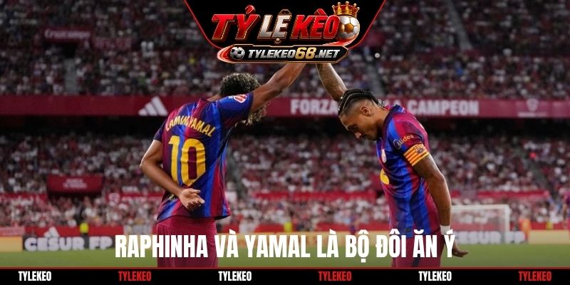 Raphinha và Yamal là bộ đôi ăn ý