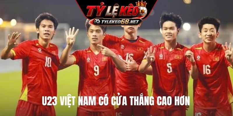 U23 Việt Nam có cửa thắng cao hơn