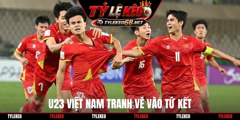 U23 Việt Nam tranh vé vào tứ kết