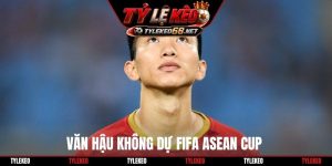 Văn Hậu không dự FIFA ASEAN Cup